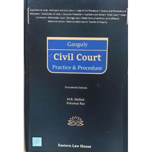 Ganguly's Civil Court Practice & Procedure [HB] by M. R. Mallick & Sukumar Ray| Eastern Law House